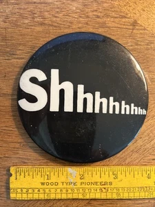 Vintage Shhhhhh Neuheit Pinback Button groß 4" Bibliothek Baby - Bild 1 von 3