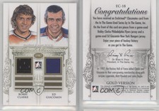 2013 In the Game-Used Enshrined Classmates Gold /10 Bobby Clarke Ed Giacomin HOF