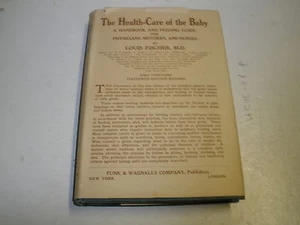 1926 Health Care of the Baby Louis Fischer Funk & Wagnalls with dust jacket HC - Bild 1 von 6