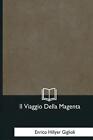 Il Viaggio Della Magenta von Enrico Hillyer Giglioli (italienisch) Taschenbuch Buch
