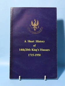 Short History of 14th/20th King's Hussars 1715-1950 Paperback Booklet #RGH - Bild 1 von 6