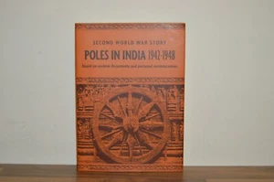 Second World War Story - Poles in India 1942-1948 - Hardback 2009 (#36) - Imagen 1 de 6