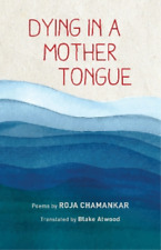 Roja Chamankar Dying in a Mother Tongue (Paperback) (UK IMPORT)
