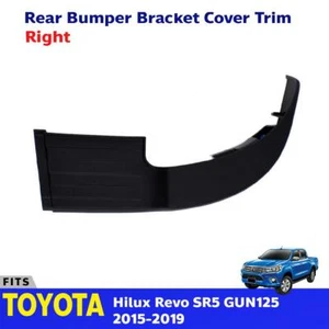 Rear Bumper Trim Corner Plate RH For Toyota Hilux Revo SR5 Pickup 2015-19 EBEZ - Picture 1 of 6