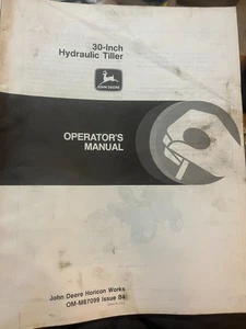 John Deere 30" Hydraulic Tiller S/N -525000 Owner Operator Manual OM-M87099 2/84 - Picture 1 of 1