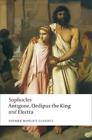 Sophocles Antigone; Oedipus the King; Electra (Paperback)