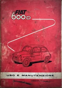 FIAT 600 D-Libretto originale uso e manutenzione-ITA-24° Edizione-1961- - Foto 1 di 1