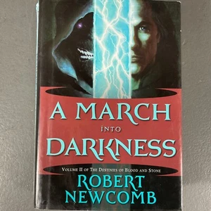 A March Into Darkness Vol. II by Robert Newcomb Del Rey Books Hard Cover  2007 - Picture 1 of 24