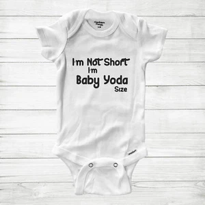 Sarcastic Quotes I'm Not Short Im Baby Yoda Talla Regalo Body Infantil Una Pieza - Imagen 1 de 2