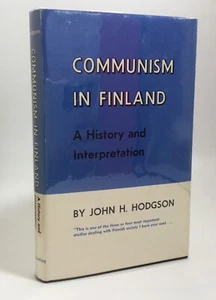 Hodgson COMMUNISM IN FINLAND A History and Interpretation 1967 - Imagen 1 de 4