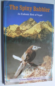 The Spiny Babbler.An Endemic Bird of Nepal.A Monograph.Tej Kumar Shrestha.1998. - Picture 1 of 12