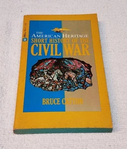 The American Heritage Short History Of The Civil War Bruce Catton 1981 - Imagen 1 de 9