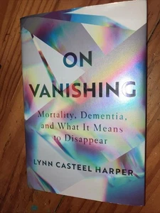 RARE: “On Vanishing” SIGNED & by Lynn Harper 2020 First Edition Hardcover DJ - Picture 1 of 11