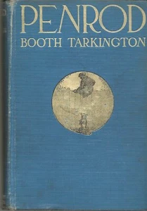 PENROD by Booth Tarkington (1914 First Edition, HC) - Imagen 1 de 5