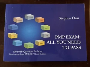 PMP Exam: All You Need To Know By Stephen Onu 910 Pages *NEW* - Picture 1 of 1