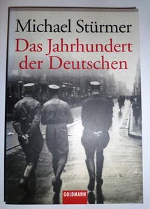 Das Jahrhundert der Deutschen. Goldmann ; Stürmer, Michael: - Bild 1 von 4