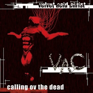 VELVET ACID CHRIST Calling ov the Dead (US Edition) CD 2006 - Bild 1 von 1