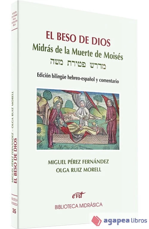 El beso de Dios: Midrás de la muerte de moisés. edición bilingüe hebreo-español  - Imagen 1 de 1