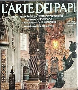  - L'arte dei papi. COme pontefici, architetti, pittori, scultori costruirono il - Imagen 1 de 1
