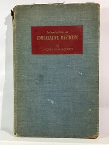 Introduction to Comparative Mysticism by Jacques De Marquette 1949 Hardcover - Picture 1 of 8