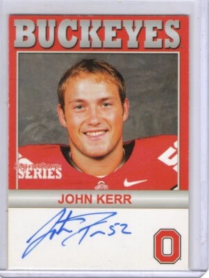 2004-09 TK Legacy Ohio State Buckeyes John Kerr Signature Series Auto - Image 1 of 2
