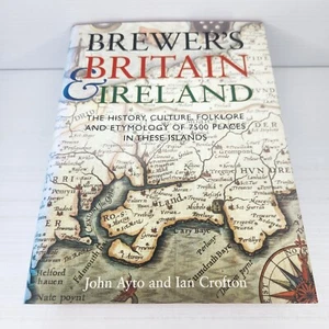 Brewers Britain & Ireland History Culture Folklore & Etymology John Ayto Hardcov - Picture 1 of 7
