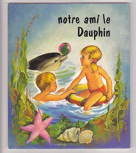 NOTRE AMI LE DAUPHIN J.LAGARDE - Picture 1 of 1