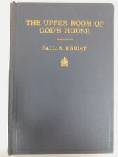 Vintage ~ The Upper Room of God's House by Paul S. Knight ~ Christopher USA