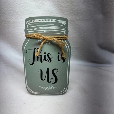 Mason Jar This Is Us Sign Wood Rustic Home Decor Wall Art Shelf Display - Image 1 of 4