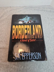 BORDERLAND By S. K. Epperson - Hardcover With Dust Jacket, 1992 - Picture 1 of 7