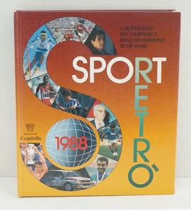 Sport Retro' 1988. L'Almanacco dei Campioni e degli Avvenimenti di un Anno ed... - Imagen 1 de 8