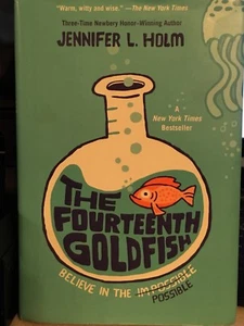 The Fourteenth Goldfish by Jennifer L. Holm (2014, Hardcover) Preowned - Imagen 1 de 6