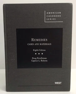 Remedies Cases and Materials 8th Edition West Publishing Rendleman and Roberts - Picture 1 of 15