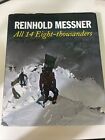 All 14 Eight- Thousanders Reinhold Messner