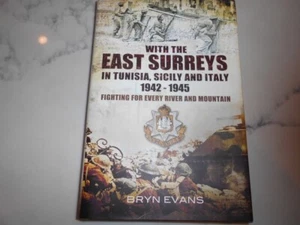 With the East Surreys in Tunisia, Sicily & Italy 1942-45 Bryn Evans SIGNED COPY - Picture 1 of 7