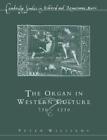 The Organ In Western Culture, 750 1250 By Peter Williams (English) Paperback Boo