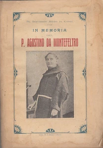 BERNARDINO SDERCI DA GAIOLE IN MEMORIA DI P. AGOSTINO DA MONTEFELTRO 1921 - Picture 1 of 1