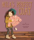 Nila's Perfect Coat, Hardcover By Paulson, Norene; Mola, Maria (Ilt), Like Ne...