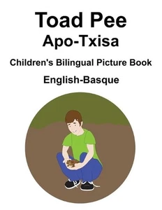 English-Basque Toad Pee/Apo-Txisa Children's Bilingual Picture Book by Suzanne C - Picture 1 of 1
