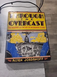 1941 THROUGH THE OVERCAST INSTRUMENT FLYING JORDANOFF ILLUST 1ST ED 6TH PRINT - Imagen 1 de 3