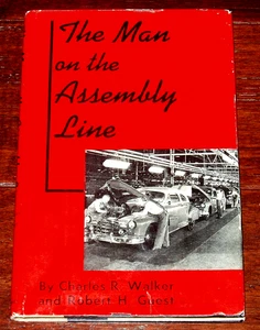 THE MAN ON THE ASSEMBLY LINE von Walker & Guest - 1952 Hardbound 1. Auflage mit DJ - Bild 1 von 3