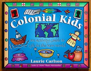 COLONIAL KIDS Laurie Carlson activity guide teacher resource VGC L2 - Imagen 1 de 1