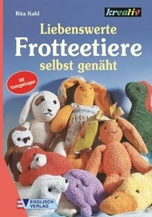 Liebenswerte Frotteetiere selbst genäht von Kahl, Rita | Buch | Zustand gut - Bild 1 von 2