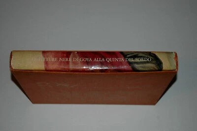 Goya: Le Pitture De Goya Al Quinto Del Sordo First Edition 1963 - Image 1 of 3
