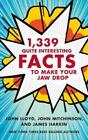 John Lloyd John Mitchinson Ja 1,339 Quite Interesting Facts To Make You (Relié)