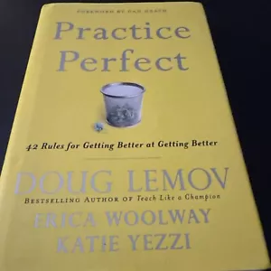 Practice Perfect : 42 Rules for Getting Better at Getting Better by Doug Lemov, - Foto 1 di 2