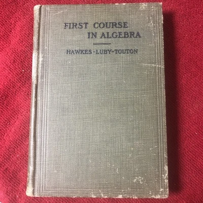 First Course In Algebra Textbook 1910 YMCA High School Bryant Wiesly Portland OR - Image 1 of 4