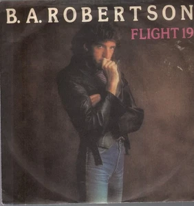 B. A. Robertson Flight 19 7" vinyl UK Asylum 1980 B/w alright on the night. pic - Picture 1 of 2