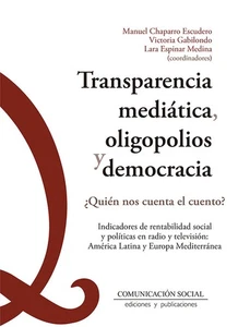 Transparencia mediática, oligopolios y democracia - Imagen 1 de 1
