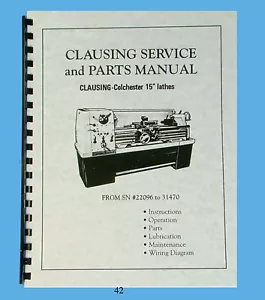 Clausing Colchester 15" Lathe Service and Parts Manual sn: 22096 to 31470 *42 - Picture 1 of 6